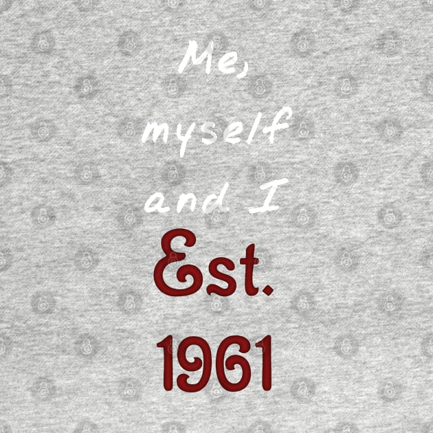 Me, Myself and I - Established 1961 by SolarCross